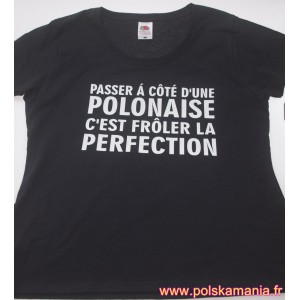 Tee-shirt "Passer à côté d'une Polonaise..." - Taille M