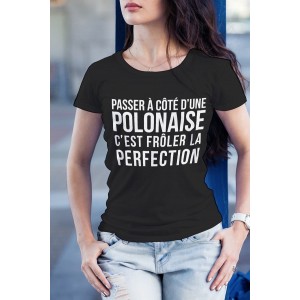 Tee-shirt "Passer à côté d'une Polonaise..." - Taille XXL